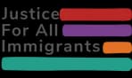 Justice For All Immigrants